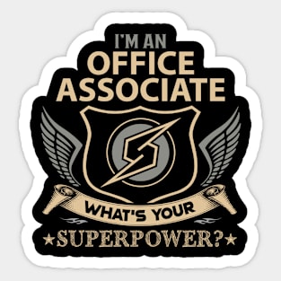 Office Associate T Shirt - Superpower Gift Item Tee Sticker